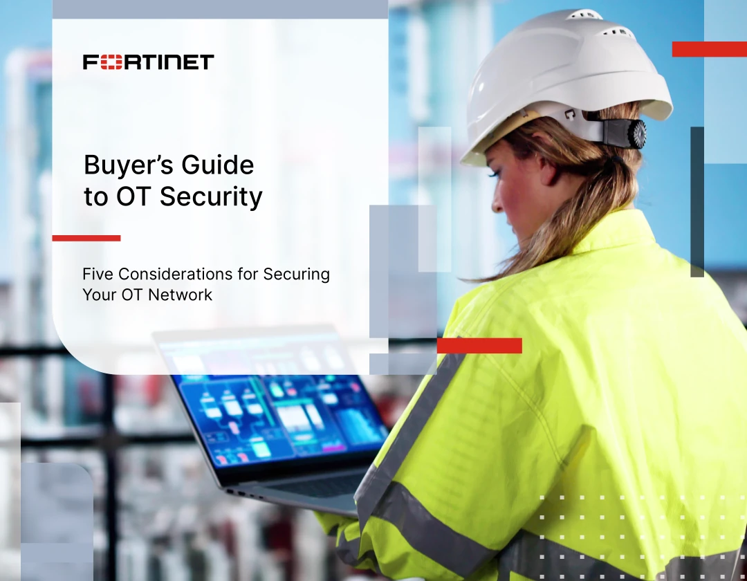 Fortinet – Buyer’s Guide to OT Security